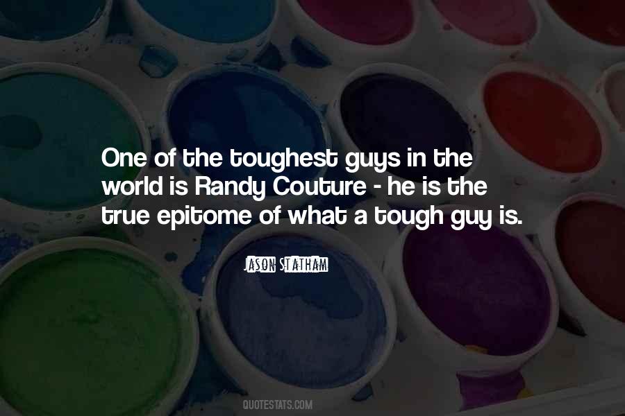 Quotes About Tough Guys #159850