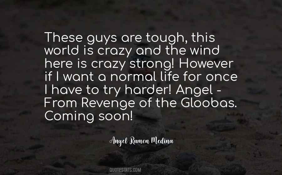 Quotes About Tough Guys #255090
