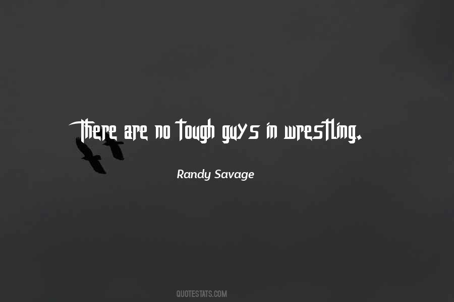 Quotes About Tough Guys #55110