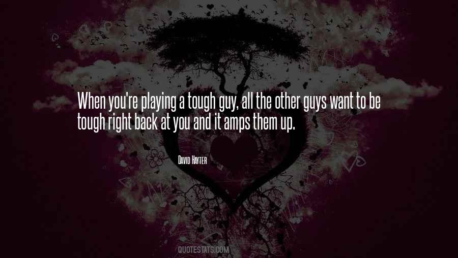 Quotes About Tough Guys #713004