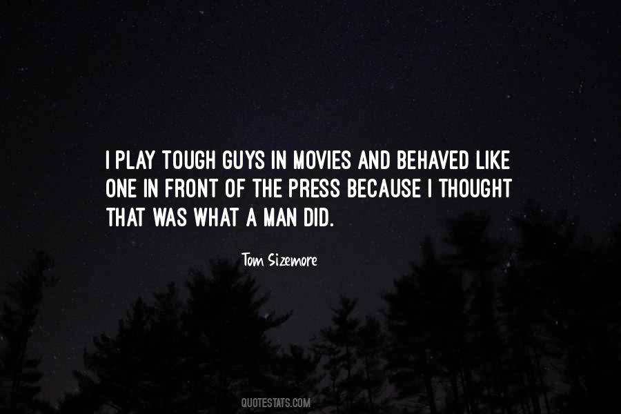 Quotes About Tough Guys #855402