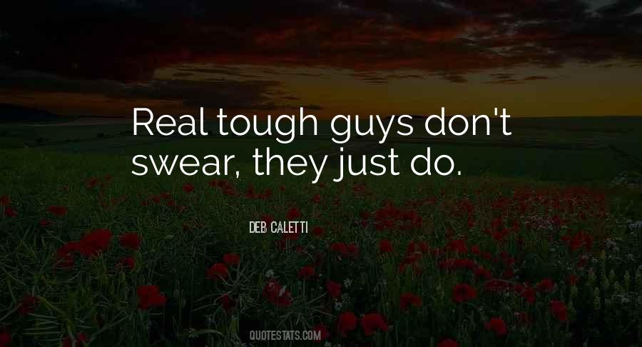 Quotes About Tough Guys #944750