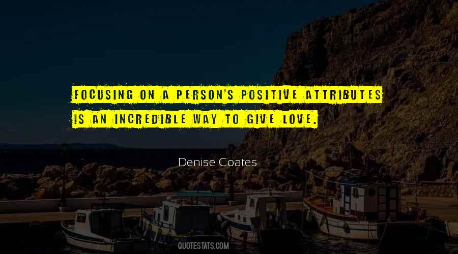 Quotes About Focusing On Positive #672876