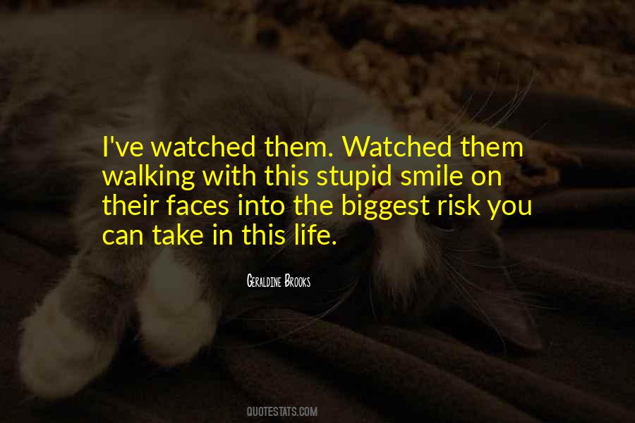 Biggest Risk In Life Quotes #451310
