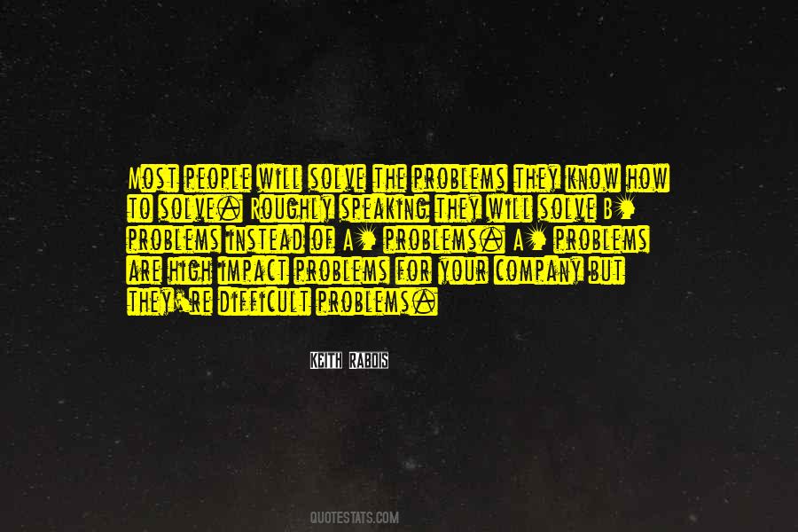 How To Solve Problems Quotes #1252073