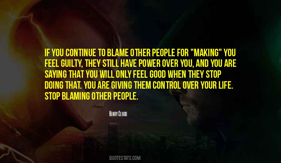 Quotes About Stop Blaming Yourself #1303311