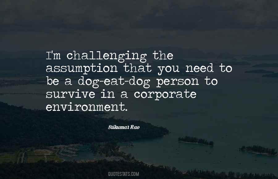 Dog Eat Dog Quotes #170608