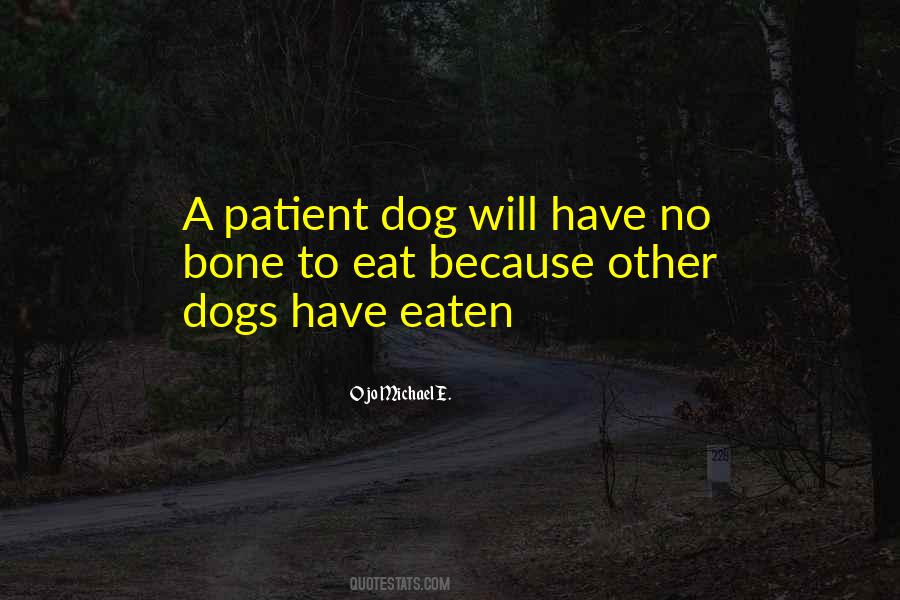 Dog Eat Dog Quotes #907469