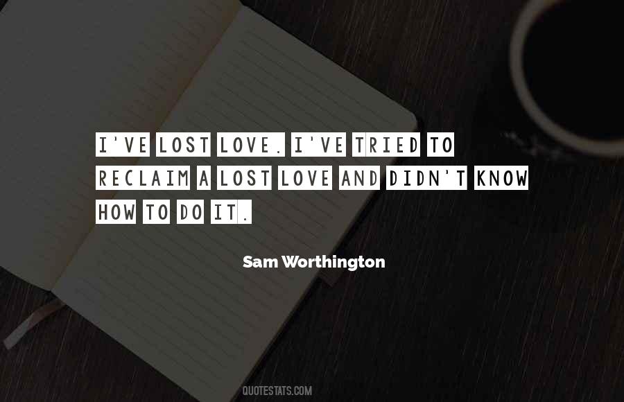 Quotes About A Lost Love #366214