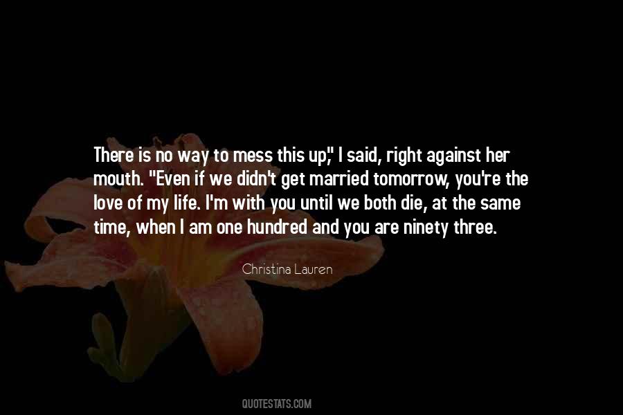 Quotes About Love With No Time #801336
