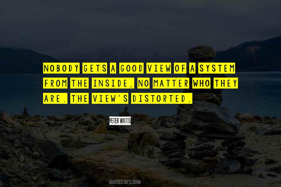 Quotes About A Good View #1466316