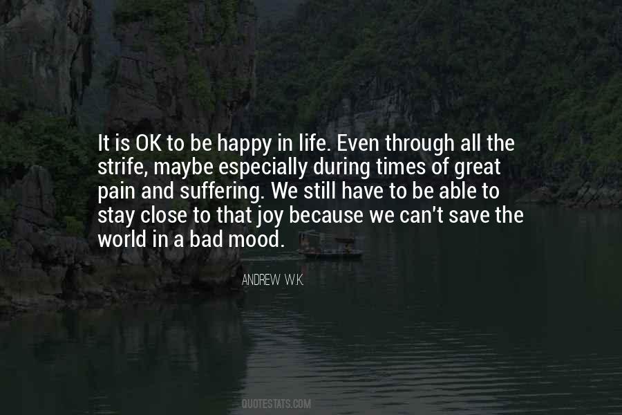 Quotes About Going Through Bad Times #1363805