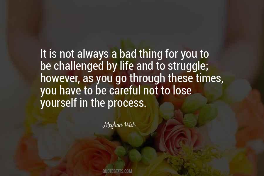 Quotes About Going Through Bad Times #790137