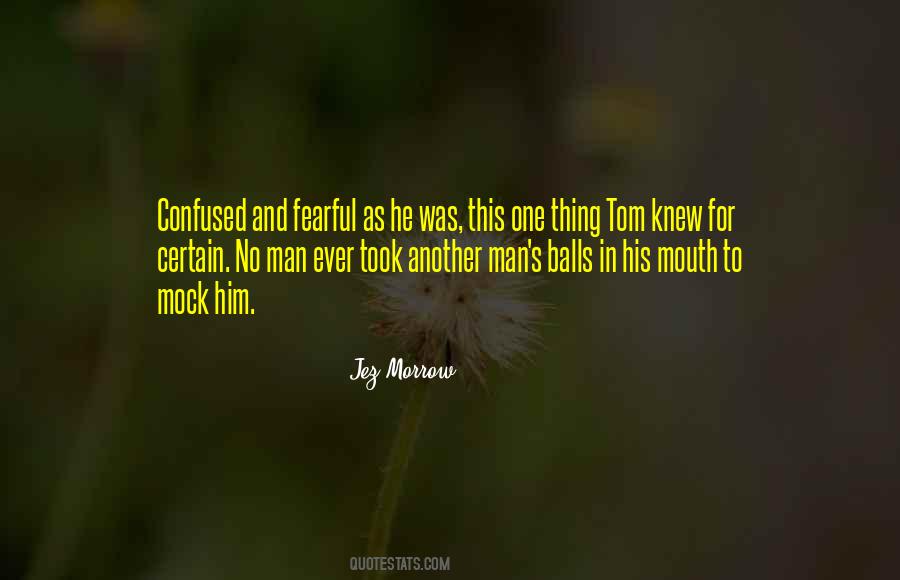 Quotes About Confused Man #1602865