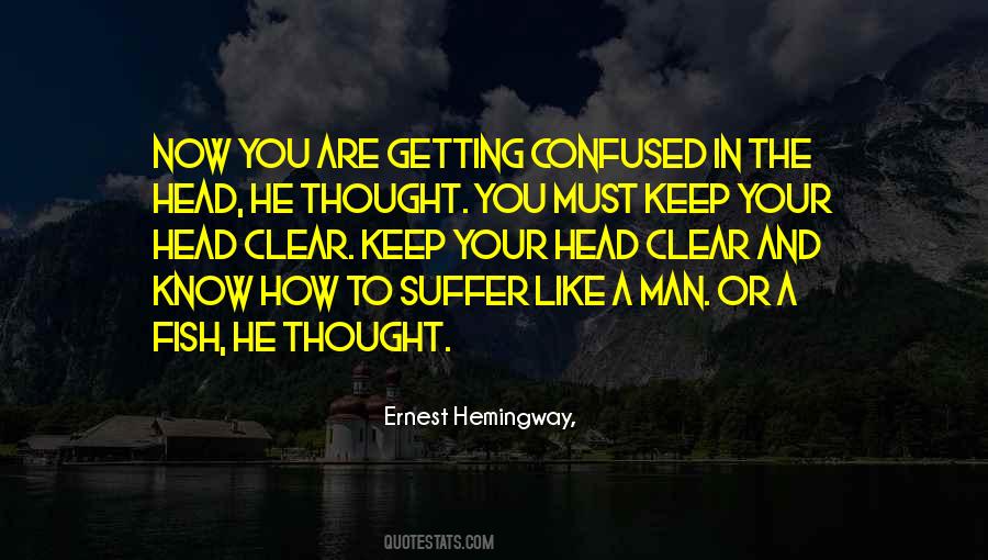 Quotes About Confused Man #384269