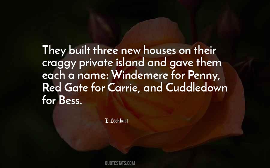 Three Houses Quotes #1444859