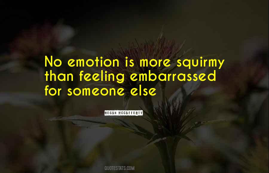 Quotes About Feeling No Emotion #1252078