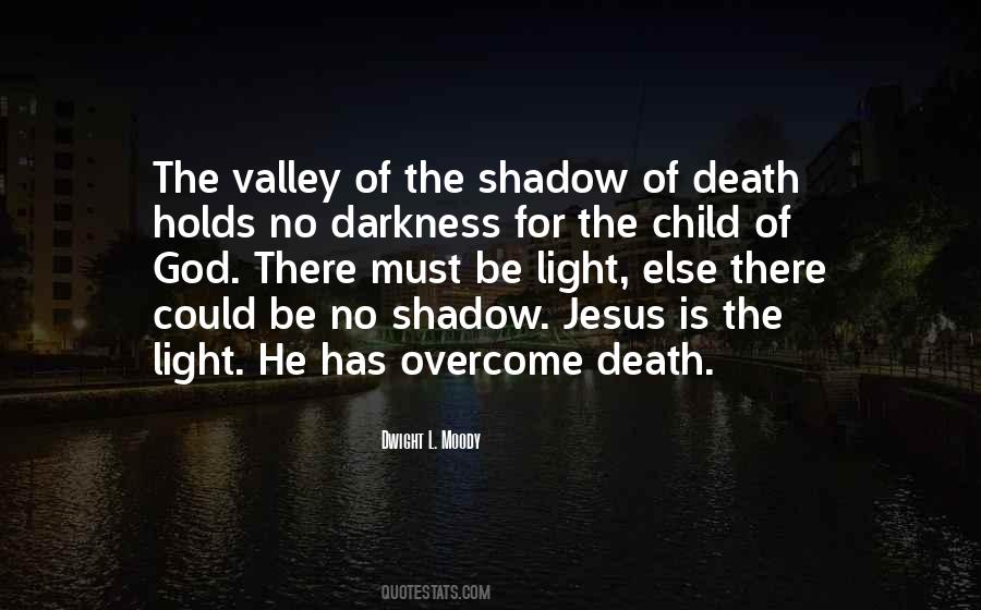 Quotes About The Valley Of Death #1059217