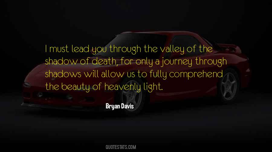 Quotes About The Valley Of Death #1555078