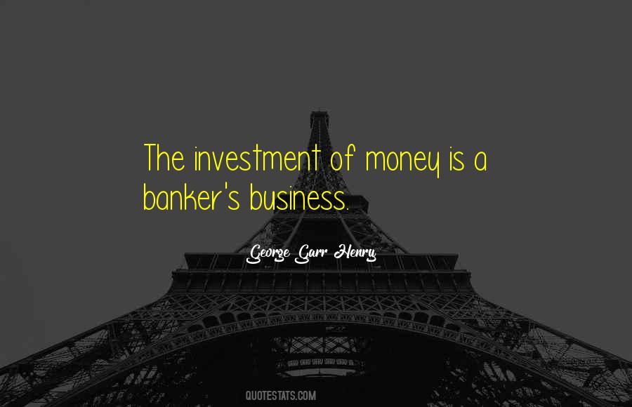 Quotes About Investment #1712033