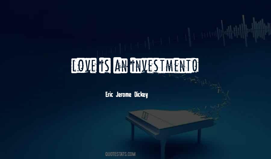 Quotes About Investment #1856274