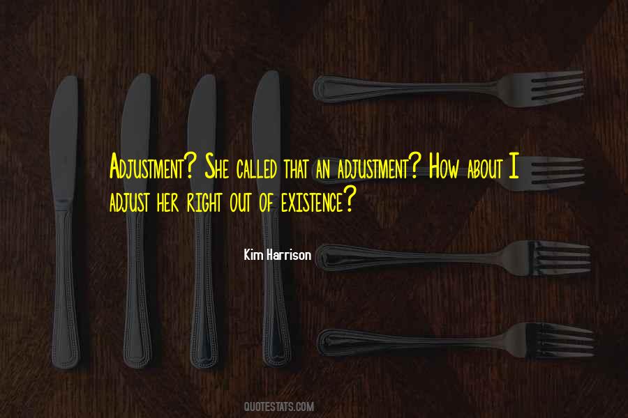 Quotes About Adjustment #1769340