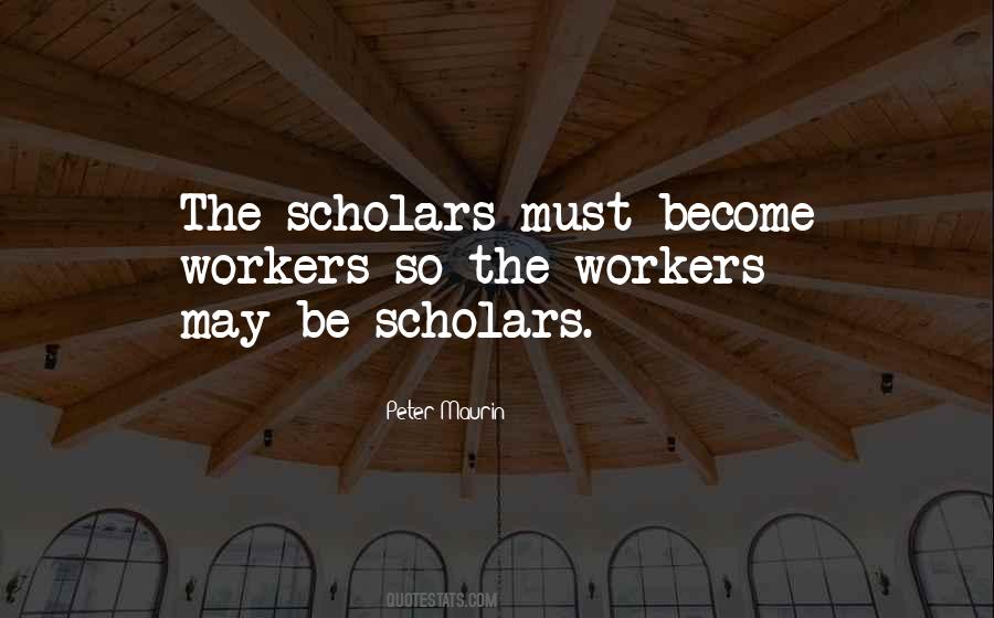 Quotes About Scholars #1105590