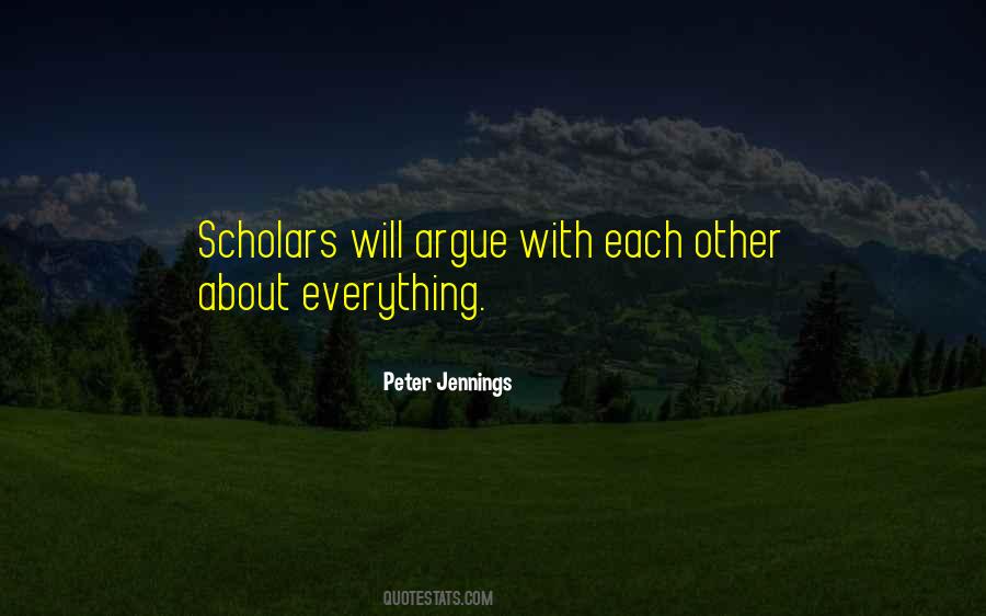 Quotes About Scholars #1301739