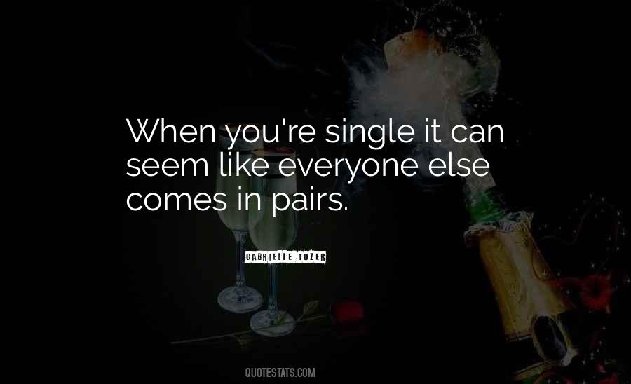 Comes In Pairs Quotes #1539649