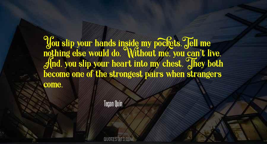 Comes In Pairs Quotes #70232