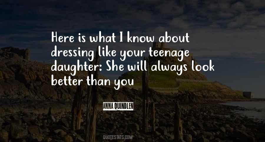 Teenage Daughter Quotes #470996