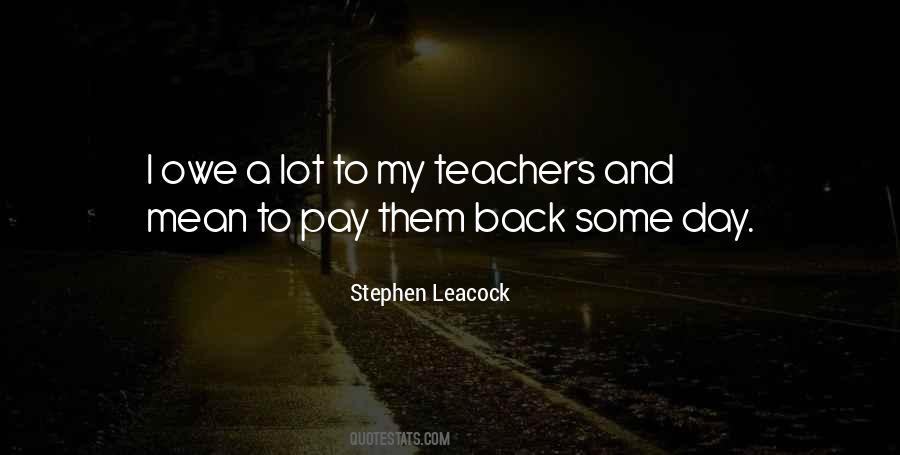 Quotes About Teacher Pay #1670316
