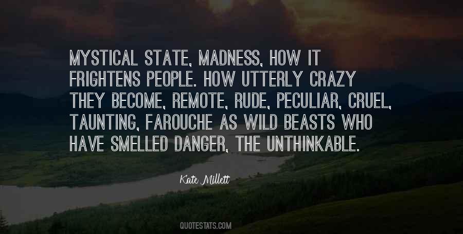 Quotes About Madness #1601070