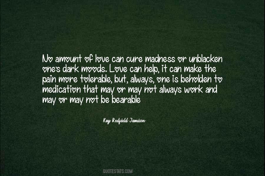 Quotes About Madness #1613014