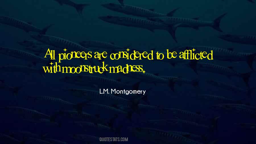 Quotes About Madness #1616035