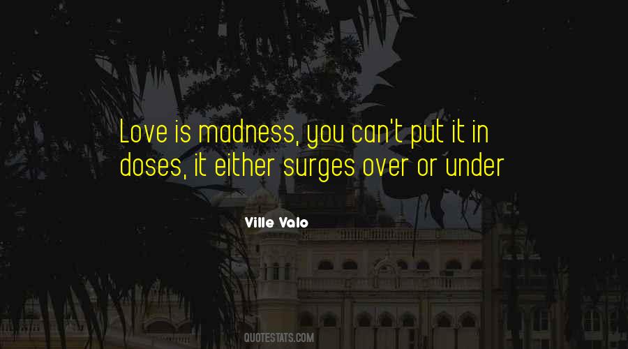 Quotes About Madness #1622619