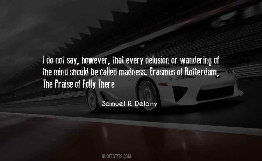 Quotes About Madness #1670980