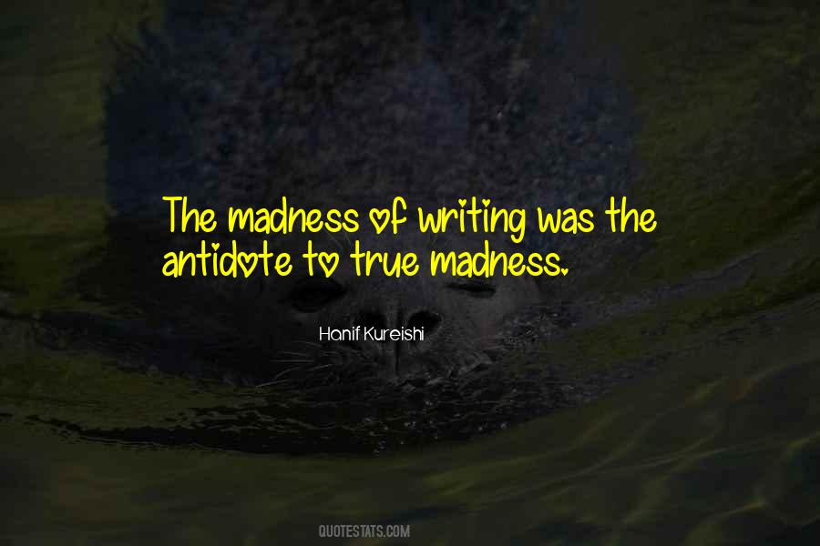 Quotes About Madness #1686595