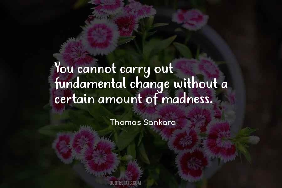 Quotes About Madness #1702334