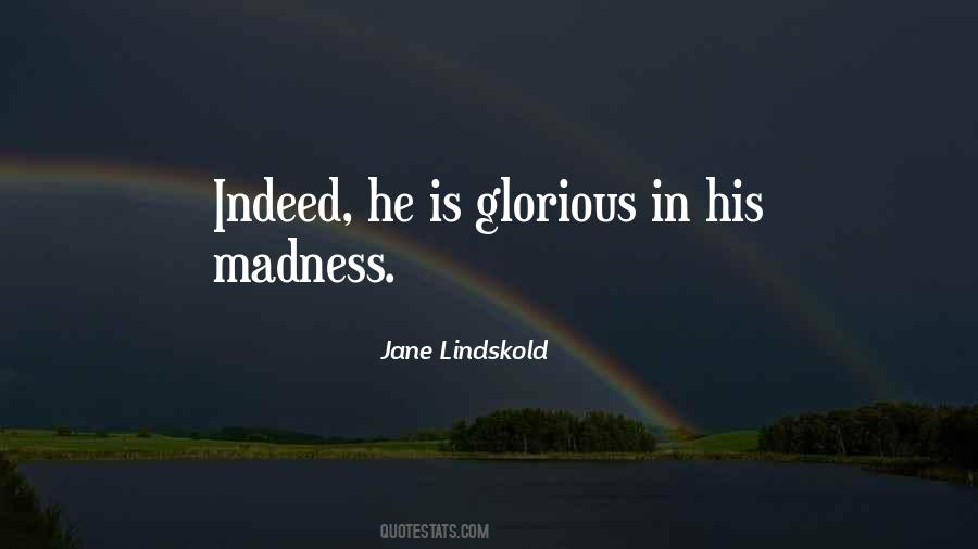 Quotes About Madness #1716922