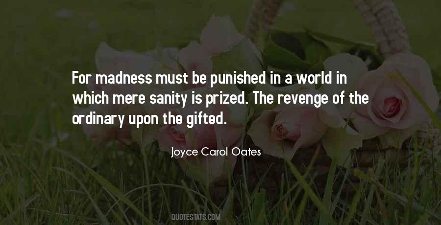 Quotes About Madness #1721598