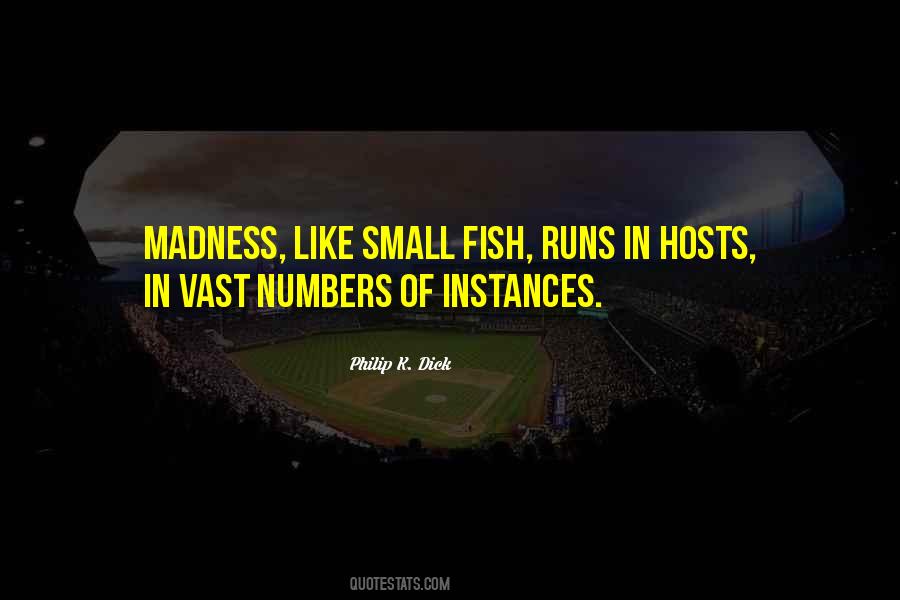 Quotes About Madness #1724665