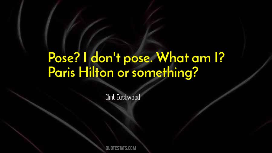 Quotes About Pose #1241849