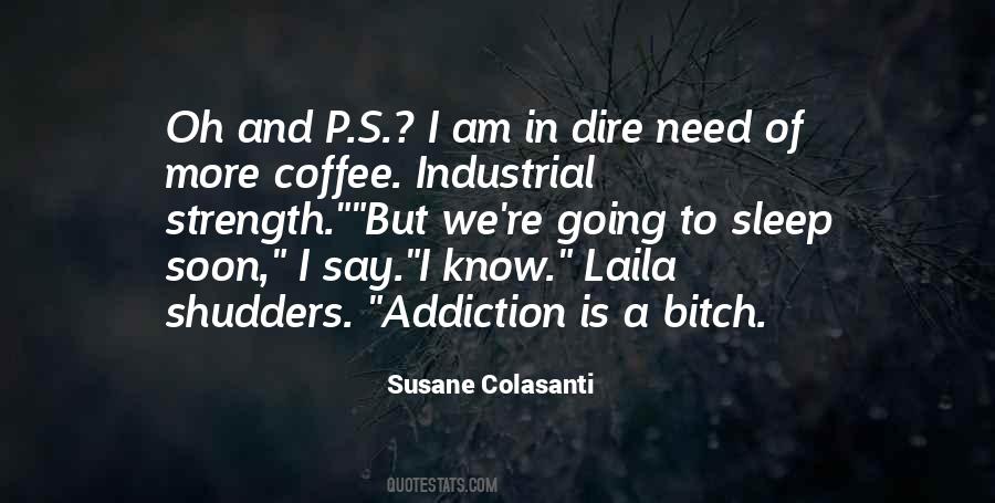 Quotes About Coffee Addiction #294014