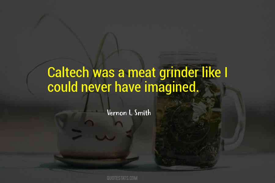 Meat Grinder Quotes #1392699