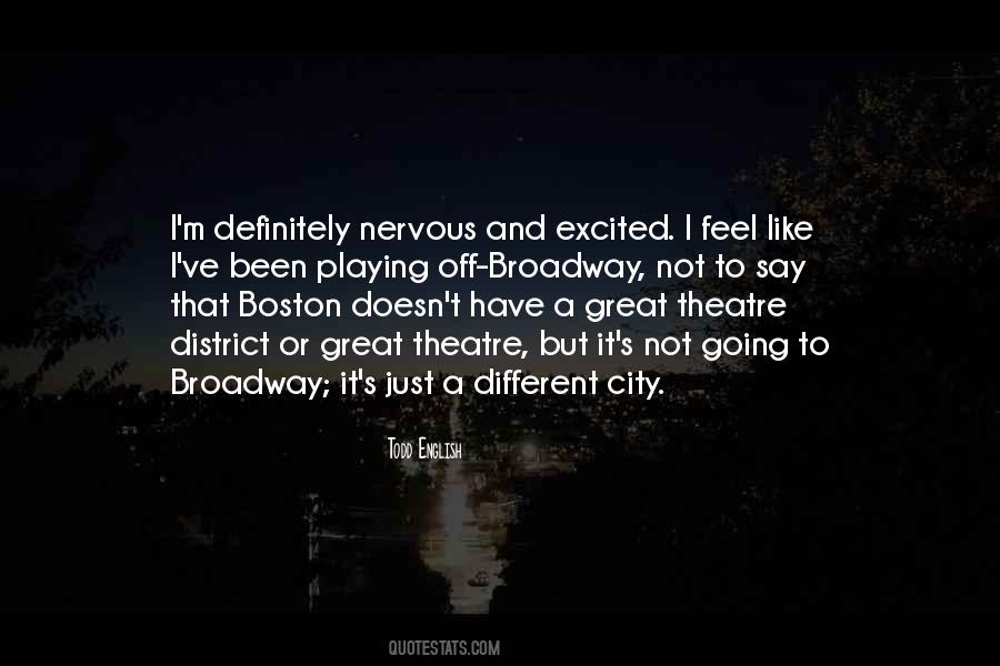 Quotes About Broadway Theatre #1245731