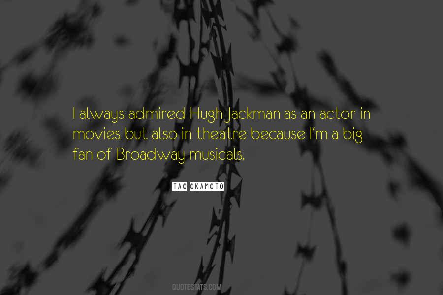Quotes About Broadway Theatre #1447730