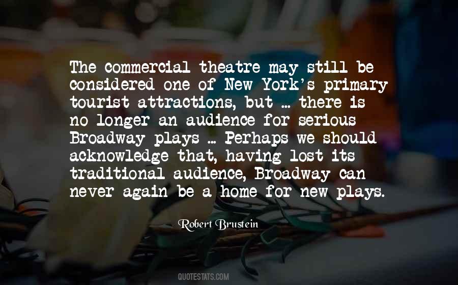 Quotes About Broadway Theatre #1531619