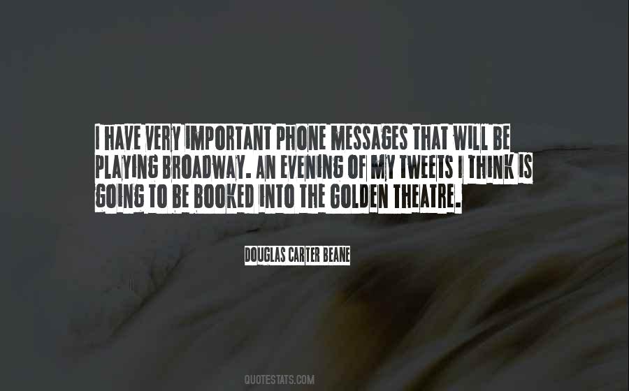 Quotes About Broadway Theatre #1846621