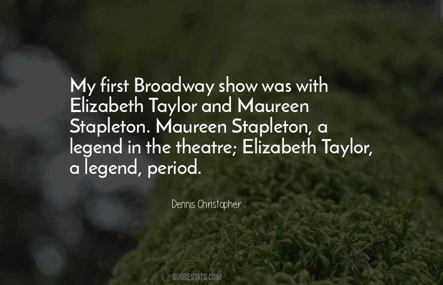 Quotes About Broadway Theatre #409285